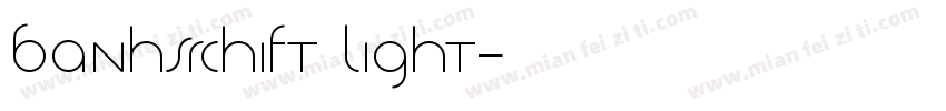 Banhsrchift light字体转换